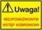 [319-40] UWAGA! Nieupoważnionym wstęp wzbroniony