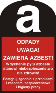 Znak: Odpady. Uwaga! Zawiera azbest!