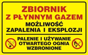 Tablica: Zbiornik z płynnym gazem -  możliwość zapalenia i eksplozji