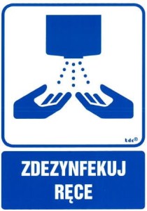 Znak: Zdezynfekuj ręce