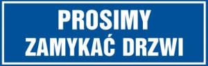 Prosimy zamykać drzwi