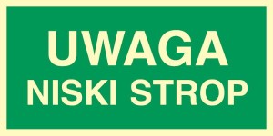 Uwaga niski strop