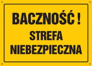 Baczność! Strefa niebezpieczna