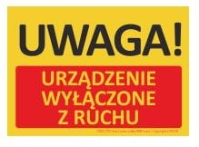 T428 Tablica UWAGA! Urządzenia wyłączone z ruchu 35x25cm