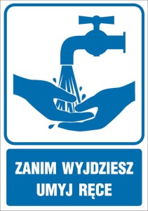 Zanim wyjdziesz umyj ręce