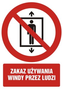 Znak: Zakaz używania windy przez ludzi
