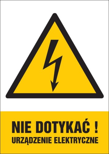 Nie dotykać! Urządzenie elektryczne