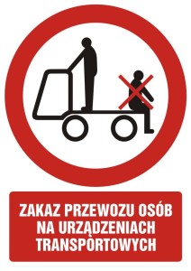 Znak: Zakaz przewozu osób na urządzeniach transportowych 2