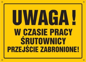 Uwaga! W czasie pracy śrutownicy przejście zabronione!