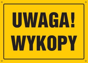 Uwaga! Wykopy