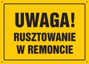Uwaga! Rusztowanie w remoncie