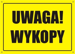 [319-03] UWAGA! Wykopy