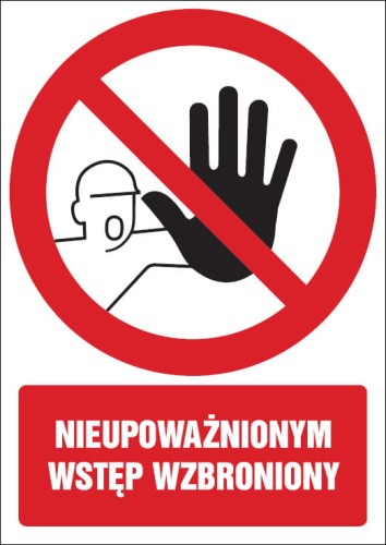 Niupoważnionym wstęp wzbroniony