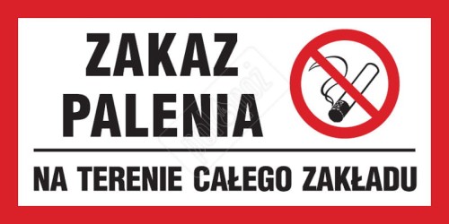 Zakaz palenia na terenie całego zakładu