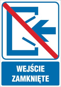 Wejście zamknięte
