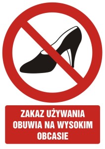 Znak: Zakaz używania obuwia na wysokim obcasie