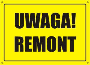 [319-07] UWAGA! Remont