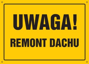 Uwaga! Remont dachu