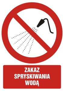 Znak: Zakaz spryskiwania wodą