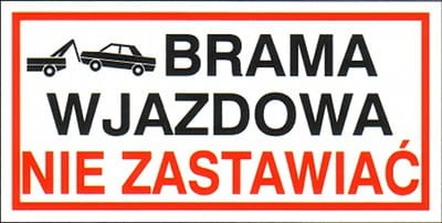 Brama wjazdowa nie zastawiać