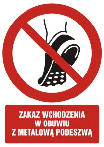 Znak: Zakaz wchodzenia w obuwiu z metalową podeszwą