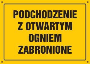 Podchodzenie z otwartym ogniem zabronione
